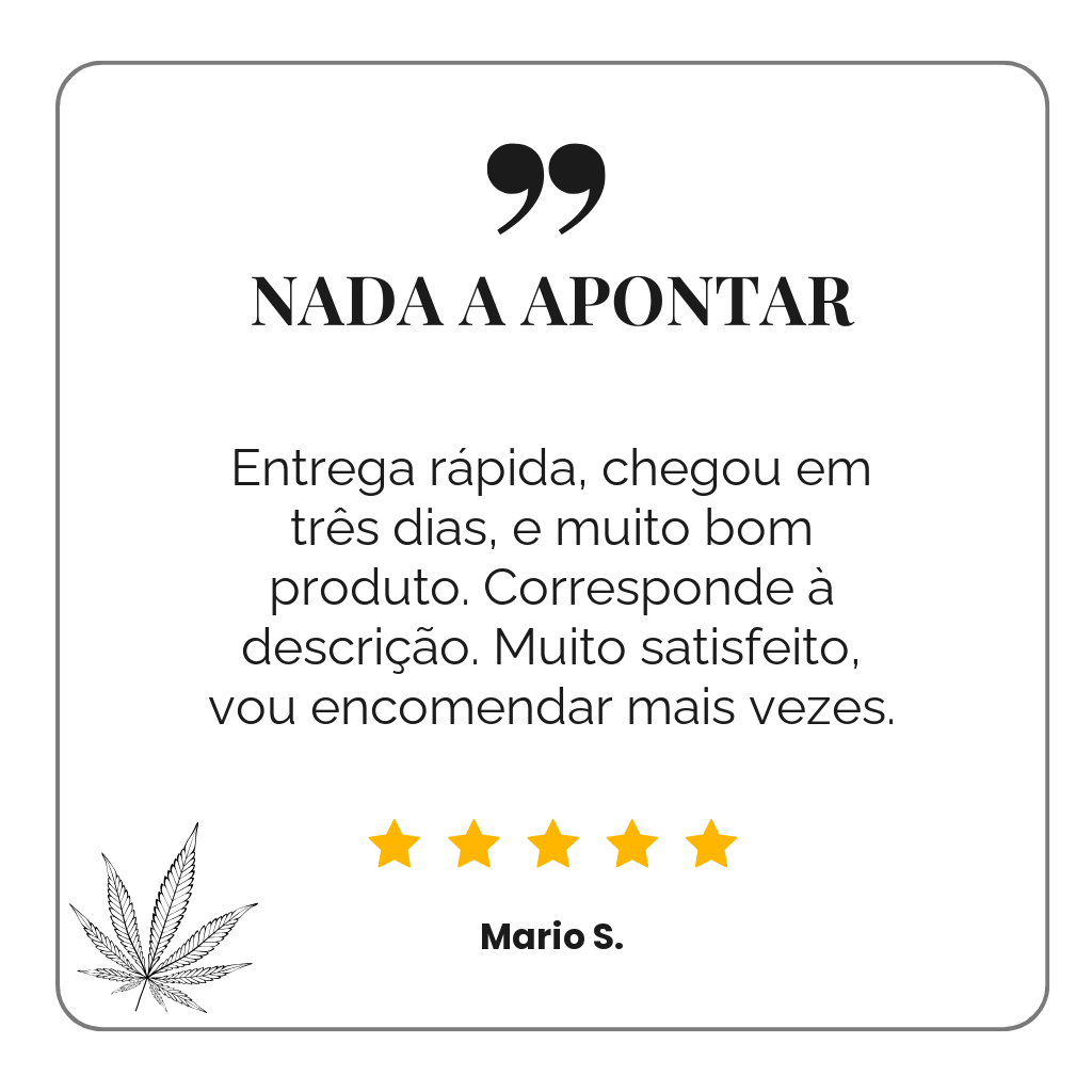 Avaliação de cliente Spliff: Nada a apontar – entrega rápida, muito bom produto (Mario S.)